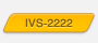 IVS-2222
